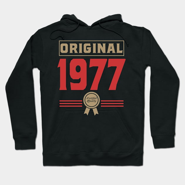 Original 1977. Certified Quality Hoodie by rodmendonca